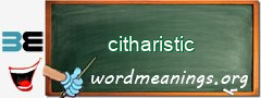 WordMeaning blackboard for citharistic